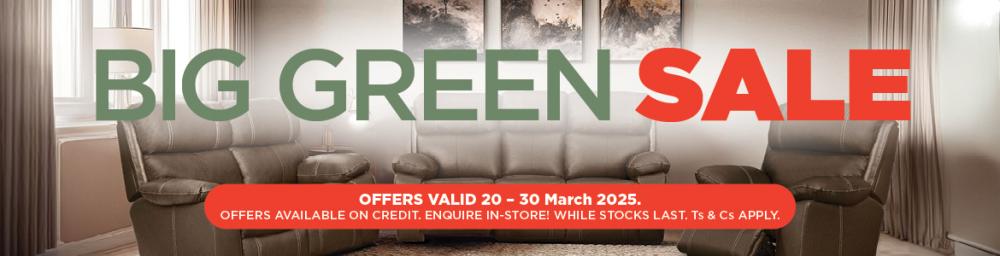 Big Green Sale

OFFERS VALID 20 – 30 March 2025. 
OFFERS AVAILABLE ON CREDIT. ENQUIRE IN-STORE!
WHILE STOCKS LAST. Ts & Cs APPLY.